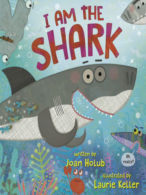 Title details for I Am the Shark by Joan Holub - Wait list